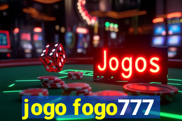 jogo fogo777